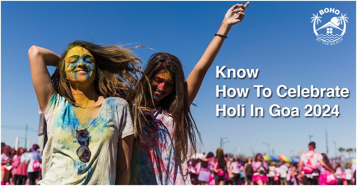 Know How To Celebrate Holi In Goa 2024