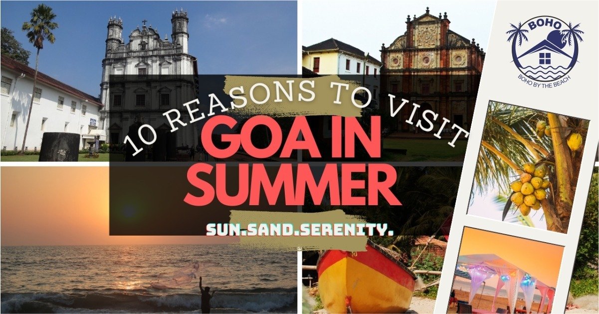 Sun-Sand-Serenity: 10 Best Reasons To Visit Goa In Summer 2024