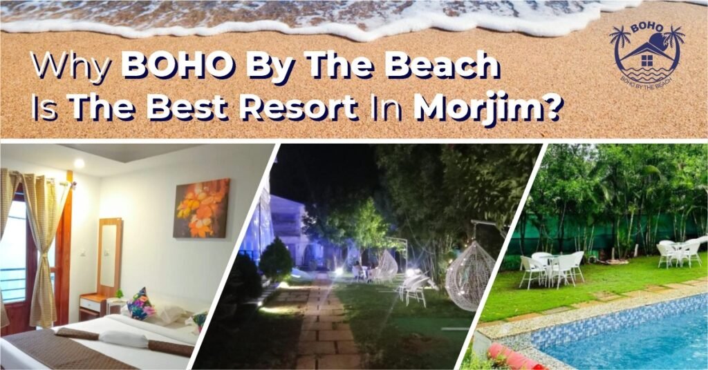 Best Resorts In Morjim