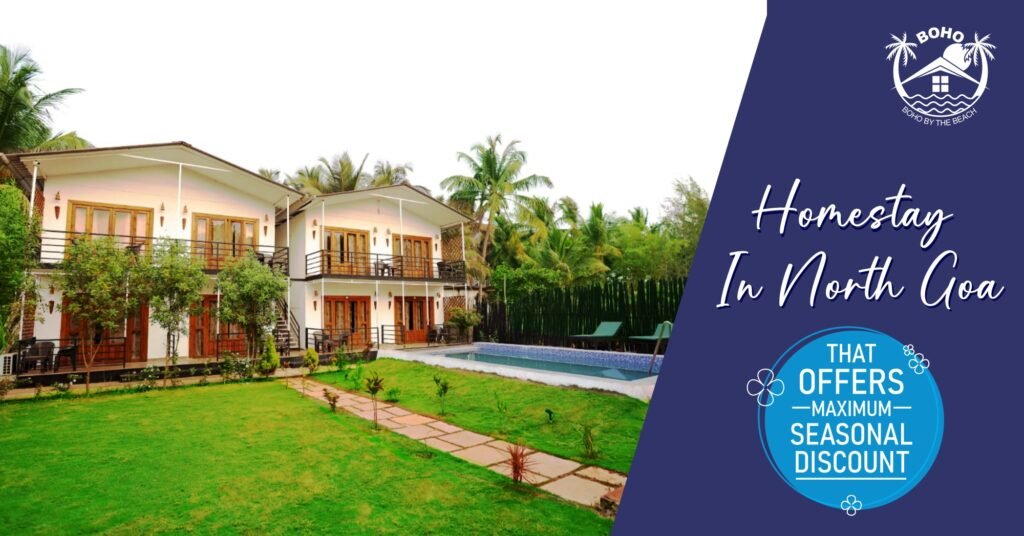 Homestay in North Goa That Offers Maximum Seasonal Discount