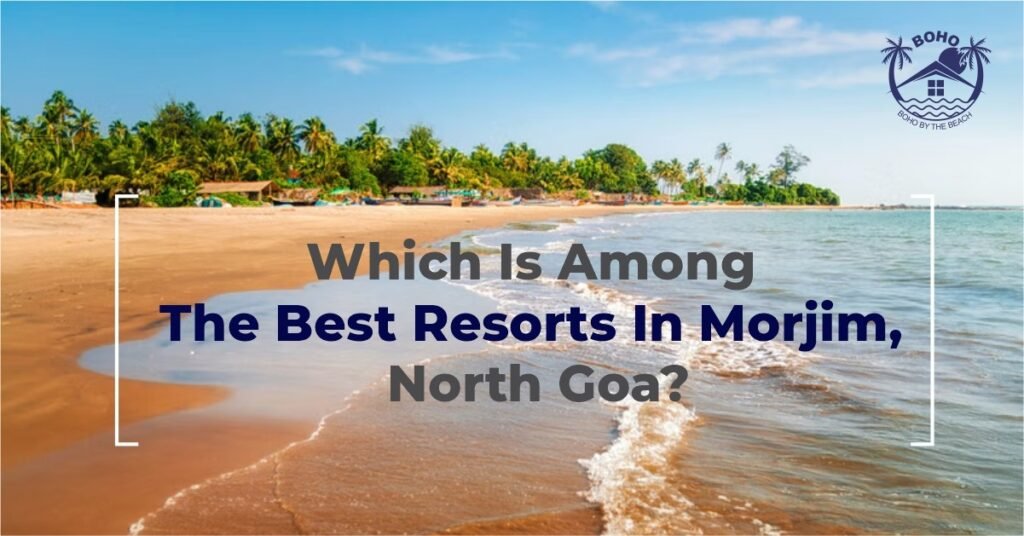 best resorts in Morjim