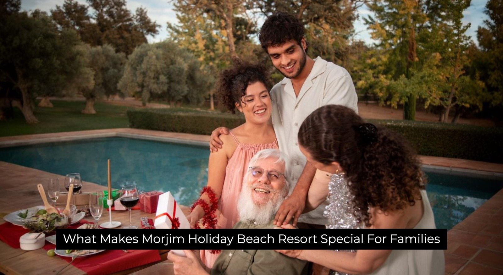 What Makes Morjim Holiday Beach Resort Special For Families