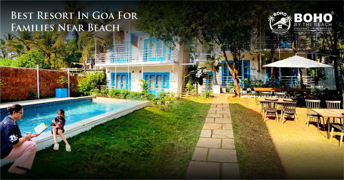 Best Resort In Goa For Families Near Beach